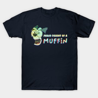 Proud Parent of a Muffin T-Shirt